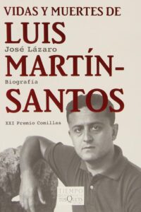 Vidas y muertes de Luis Martín-Santos